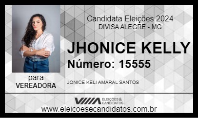 Candidato JHONICE KELLY 2024 - DIVISA ALEGRE - Eleições