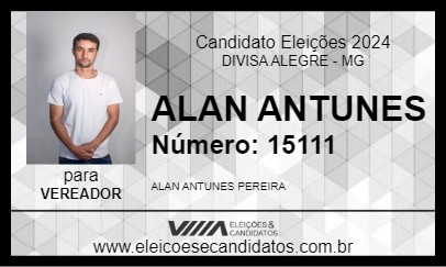 Candidato ALAN ANTUNES 2024 - DIVISA ALEGRE - Eleições