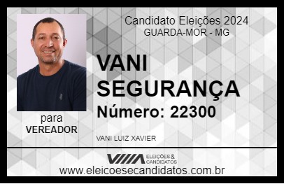 Candidato VANI SEGURANÇA 2024 - GUARDA-MOR - Eleições