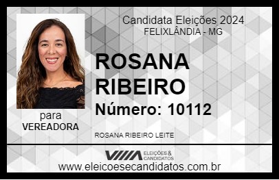 Candidato ROSANA RIBEIRO 2024 - FELIXLÂNDIA - Eleições