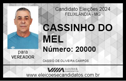 Candidato CASSINHO DO MEL 2024 - FELIXLÂNDIA - Eleições