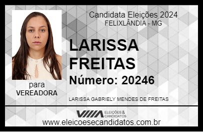 Candidato LARISSA FREITAS 2024 - FELIXLÂNDIA - Eleições