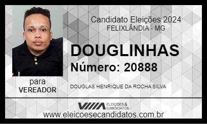 Candidato DOUGLINHAS 2024 - FELIXLÂNDIA - Eleições