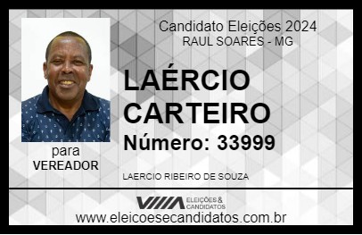 Candidato LAÉRCIO CARTEIRO 2024 - RAUL SOARES - Eleições