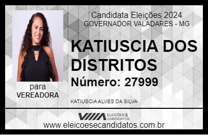 Candidato KATIUSCIA DOS DISTRITOS 2024 - GOVERNADOR VALADARES - Eleições