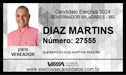 Candidato DIAZ MARTINS 2024 - GOVERNADOR VALADARES - Eleições