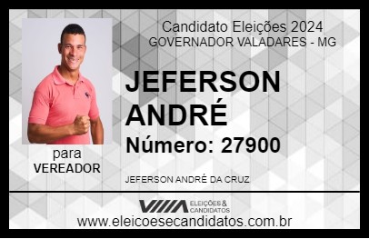 Candidato JEFERSON ANDRÉ 2024 - GOVERNADOR VALADARES - Eleições