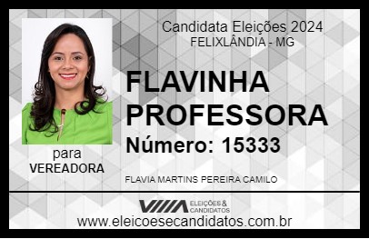 Candidato FLAVINHA PROFESSORA 2024 - FELIXLÂNDIA - Eleições