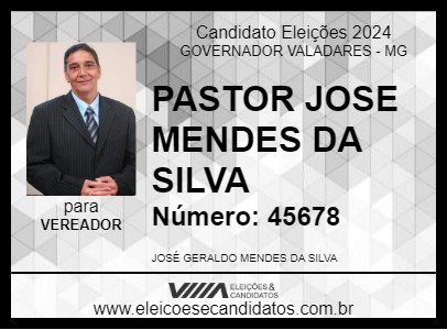 Candidato PASTOR JOSE MENDES DA SILVA 2024 - GOVERNADOR VALADARES - Eleições