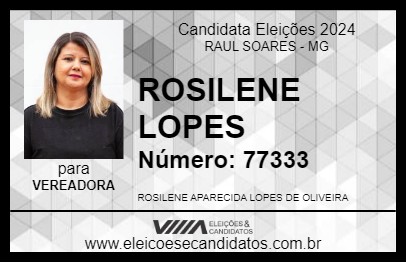 Candidato ROSILENE LOPES 2024 - RAUL SOARES - Eleições