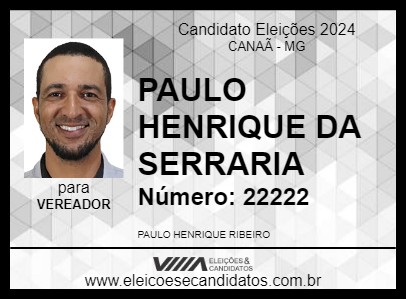 Candidato PAULO HENRIQUE DA SERRARIA 2024 - CANAÃ - Eleições