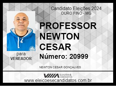 Candidato PROFESSOR NEWTON CESAR 2024 - OURO FINO - Eleições