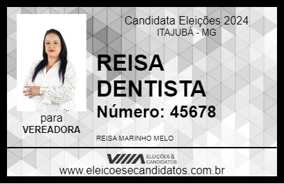 Candidato REISA DENTISTA 2024 - ITAJUBÁ - Eleições