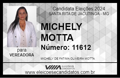 Candidato MICHELY MOTTA 2024 - SANTA RITA DE JACUTINGA - Eleições