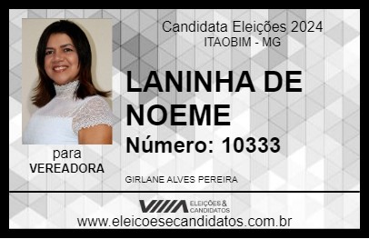 Candidato LANINHA DE NOEME 2024 - ITAOBIM - Eleições