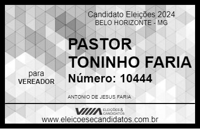 Candidato PASTOR TONINHO FARIA 2024 - BELO HORIZONTE - Eleições