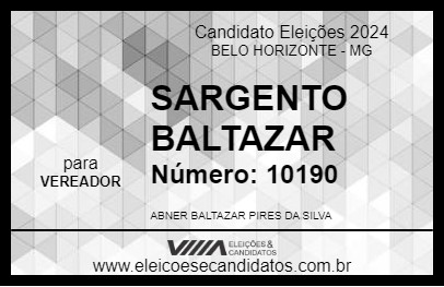 Candidato SARGENTO BALTAZAR 2024 - BELO HORIZONTE - Eleições