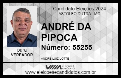 Candidato ANDRÉ DA PIPOCA 2024 - ASTOLFO DUTRA - Eleições