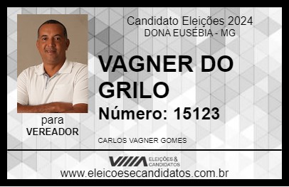 Candidato VAGNER DO GRILO 2024 - DONA EUSÉBIA - Eleições