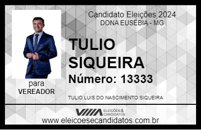 Candidato TULIO SIQUEIRA 2024 - DONA EUSÉBIA - Eleições