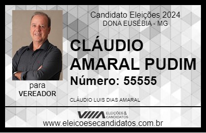 Candidato CLÁUDIO AMARAL PUDIM 2024 - DONA EUSÉBIA - Eleições