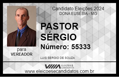 Candidato PASTOR SÉRGIO 2024 - DONA EUSÉBIA - Eleições