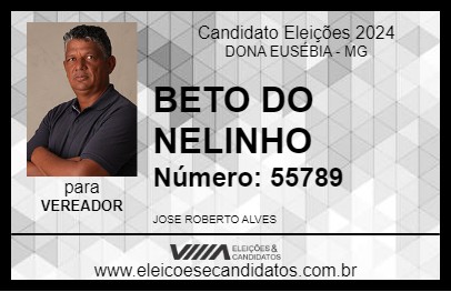 Candidato BETO DO NELINHO 2024 - DONA EUSÉBIA - Eleições