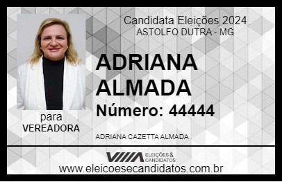 Candidato ADRIANA ALMADA 2024 - ASTOLFO DUTRA - Eleições