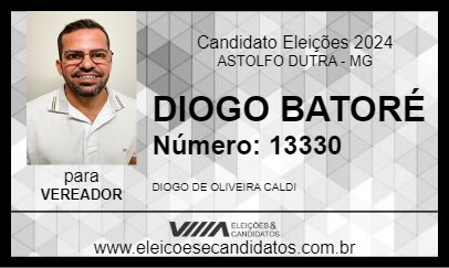 Candidato DIOGO BATORÉ 2024 - ASTOLFO DUTRA - Eleições