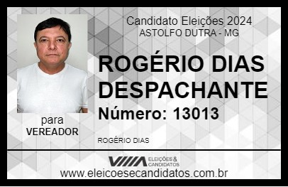 Candidato ROGÉRIO DIAS DESPACHANTE 2024 - ASTOLFO DUTRA - Eleições