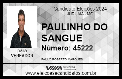 Candidato PAULINHO DO SANGUE 2024 - JURUAIA - Eleições