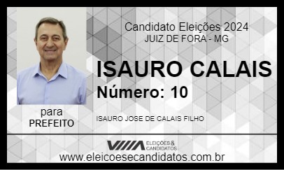 Candidato ISAURO CALAIS 2024 - JUIZ DE FORA - Eleições