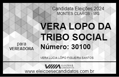 Candidato VERA LOPO DA TRIBO SOCIAL 2024 - MONTES CLAROS - Eleições