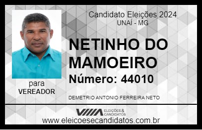 Candidato NETINHO DO MAMOEIRO 2024 - UNAÍ - Eleições