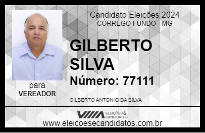 Candidato GILBERTO SILVA 2024 - CÓRREGO FUNDO - Eleições