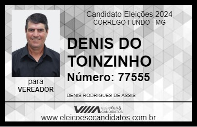 Candidato DENIS DO TOINZINHO 2024 - CÓRREGO FUNDO - Eleições