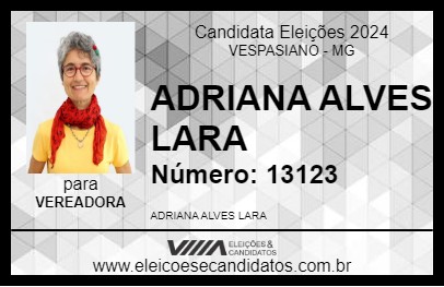 Candidato ADRIANA ALVES LARA 2024 - VESPASIANO - Eleições