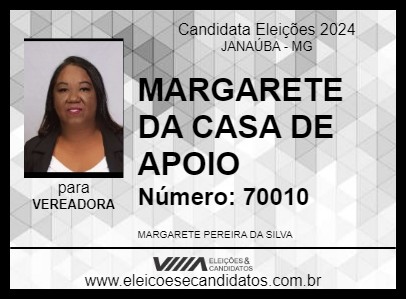 Candidato MARGARETE DA CASA DE APOIO 2024 - JANAÚBA - Eleições