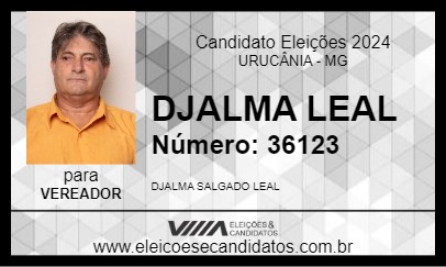 Candidato DJALMA LEAL 2024 - URUCÂNIA - Eleições