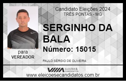 Candidato SERGINHO DA BALA 2024 - TRÊS PONTAS - Eleições