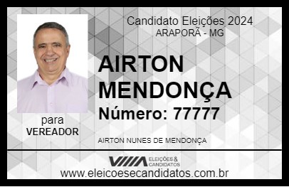 Candidato AIRTON MENDONÇA 2024 - ARAPORÃ - Eleições