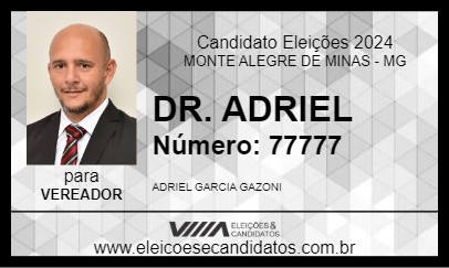 Candidato DR. ADRIEL 2024 - MONTE ALEGRE DE MINAS - Eleições