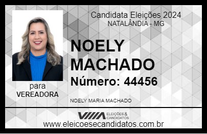 Candidato NOELY MACHADO 2024 - NATALÂNDIA - Eleições