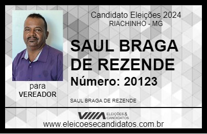 Candidato SAUL BRAGA DE REZENDE 2024 - RIACHINHO - Eleições