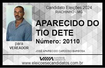 Candidato APARECIDO DO TIO DETE 2024 - RIACHINHO - Eleições