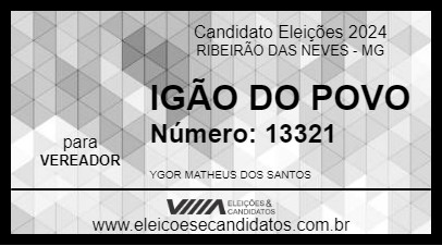 Candidato IGÃO DO POVO 2024 - RIBEIRÃO DAS NEVES - Eleições