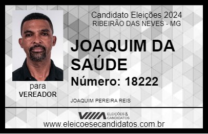 Candidato JOAQUIM DA SAÚDE 2024 - RIBEIRÃO DAS NEVES - Eleições