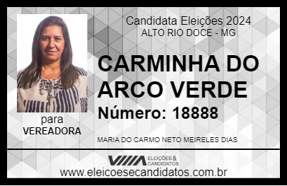 Candidato CARMINHA DO ARCO VERDE 2024 - ALTO RIO DOCE - Eleições