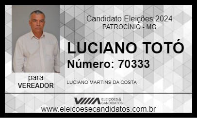 Candidato LUCIANO TOTÓ 2024 - PATROCÍNIO - Eleições