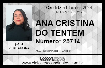 Candidato ANA CRISTINA DO TENTEM 2024 - RITÁPOLIS - Eleições